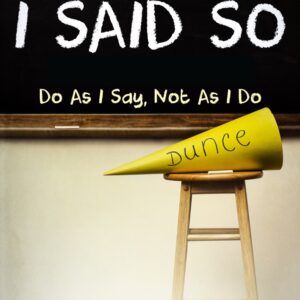 BECAUSE I SAID SO (English)